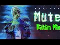 Mute Riddim Mix Masicka,Squash,Jafrass,Mali Donn,Jayblem,Rani Rastaciti,Wildlife Pettodene & More