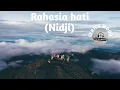 Download Lagu NIDJI- Rahasia Hati (Lyric Video)