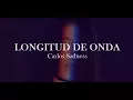 Letra | Longitud de Onda | Carlos Sadness