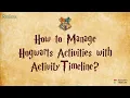 How to Manage Hogwarts Activities with ActivityTimeline