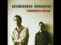Yüzyüzeyken Konuşuruz - Bakkal Osman Abi (Official Audio)