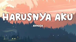 Download ARMADA - Harusnya Aku || Lirik Video MP3