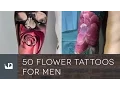 50 Flower Tattoos For Men