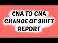 CNA to CNA Shift Report