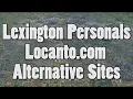 Lexington Locanto com Personals Alternative Sites