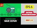 Download Lagu SAUR SEPUH Episode 6. Satria Madangkara -- Seri 7 - 9 [Sandiwara Radio] MP3