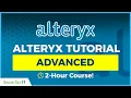 Alteryx Advanced Training 2-Hour Expert Course on Data Analysis using Alteryx