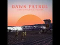 Dawn Patrol (feat. Benton)
