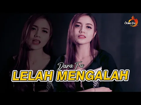 Download MP3 LELAH MENGALAH - DARA FU (COVER DANGDUT)