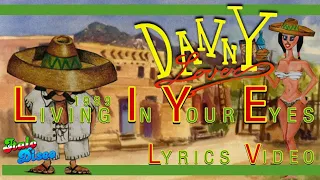 Download Danny Lover - Living In Your Eyes [Lyrics Video] MP3