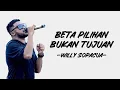 Download Lagu Willy Sopacua - Beta Pilihan Bukan Tujuan (Lirik/Lyric Lagu Indonesia)