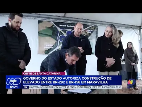 Governo do Estado autoriza construção de elevado entre BR-282 e BR-158 em Maravilha