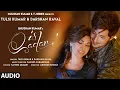 Download Lagu Is Qadar (Audio) | Tulsi Kumar, Darshan Raval | Sachet-Parampara | Sayeed Quadri | Arvindr K