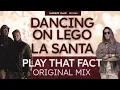 Download Lagu Dancing On Lego, La Santa  - Play That Fact (Original Mix) - Redolent Music