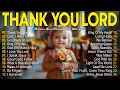 Download Lagu THANK YOU LORD~ Christian Music Worship Songs With Lyrics Hillsong Playlist ~ Praise Worship Songs
