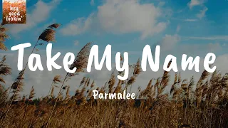 Take My Name - Parmalee