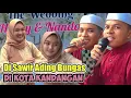 Download Lagu MADIHIN SPONTAN YANG LUCU_DI SAWIR ADING BUNGAS_BUNGA DESA NYA GAMBAH DALAM
