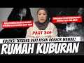 Lagu RUMAH KUBURAN - KHW PART 346