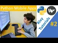 App Development with kivy Text inputs and Grid layouts How to build Mobile Apps with python