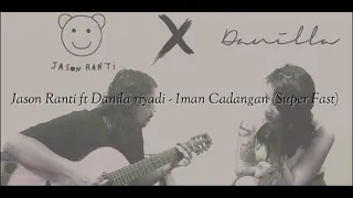 Download Jason Ranti FT Danila riyadi - Iman Cadangan (SuperFast) MP3