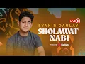 Download Lagu Syakir Daulay - Live | Sholawat Nabi