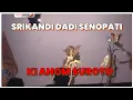 Download Lagu KI ANON SUROTO - SRI KANDI DADI SENOPATI