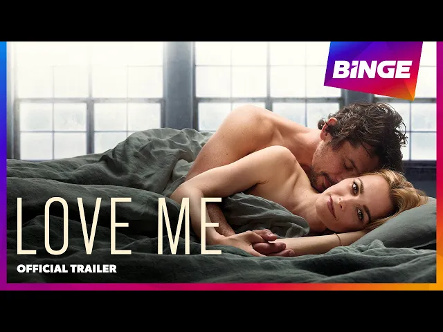 Love Me | Official Trailer | BINGE