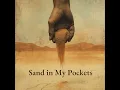 Sand in My Pockets