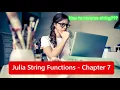 Julia String Functions - Chapter 7