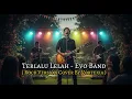 Download Lagu Terlalu Lelah  - Evo | Cover by Vortexia
