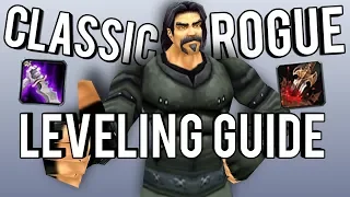 Classic Rogue Leveling Guide and Tips Everything I learned So Far - WoW Classic