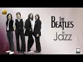 Download Lagu The beatles in jazz | Beatles songs in jazz \u0026 bossa nova version