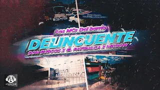 Delincuente - Don Burgos x El Patriarca x Microw (Video Lyric) #LosMCsdelBarrio