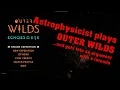 Astrophysicist Plays Outer Wilds - 2 Good News Bad News Existential Crisis News