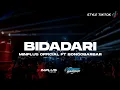 Download Lagu DJ BIDADARI STYLE TIKTOK - MINPLUS OFFICIAL FT BONGOBARBAR