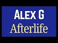 Alex G - Afterlife [Karaoke]