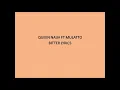 Queen Naija Ft Mulatto Bitter Lyrics