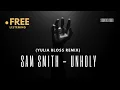 Sam Smith - Unholy (YULIA BLOSS Remix)