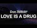 Download Lagu Don Toliver - Love Is A Drug (Clean Lyrics)