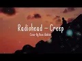 Download Lagu CREEP - Radiohead Cover + Lirik (Cover By Dave Winkler)