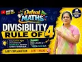4 simple tricks of Divisibility rule of 4 Defeat Maths