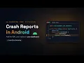 Crash Reporting in Android Set Up in Under 10 Minutes