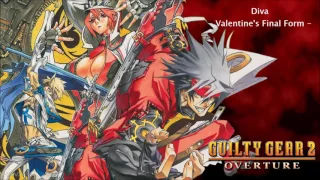 Guilty Gear 2 Overture Diva Valentine S Boss Final Form Theme 