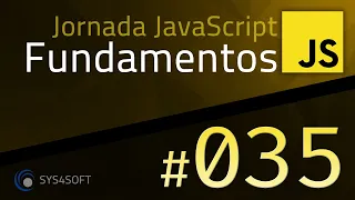 JAVASCRIPT FUNDAMENTOS - 035