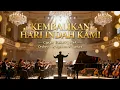 Lagu KEMBALIKAN HARI INDAH KAMI - Ciptaan TOMMY J. PISA | Orchestra Megah \u0026 Mewah by Symphony Nusantara