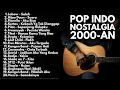 Download Lagu LAGU NOSTALGIA 2000-AN BAND POP INDONESIA PALING HITS | Playlist Full Album Lagu Indonesia Akustik