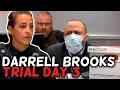 Darrell Brooks TRIAL DAY 3 FAST PLAY EVENING WATCH