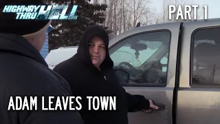 Adam Leaves Colin in Charge Part 1 Highway Thru Hell