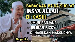 Download Abah Uci - BABACAAN BA'DA SHOLAT (UMUR PANJANG,JEMBAR RIZKY, DI HASILKAN MAKSUDNYA) | Buka Jendela MP3