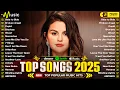 Download Lagu Billboard Top 50 This Week 🍊 Selena Gomez, The Weeknd, Justin Bieber, Bruno Mars, Ed Sheeran, Adele